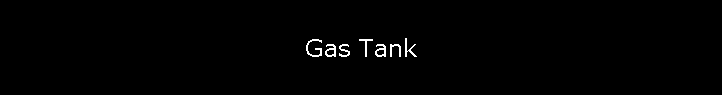 Gas Tank